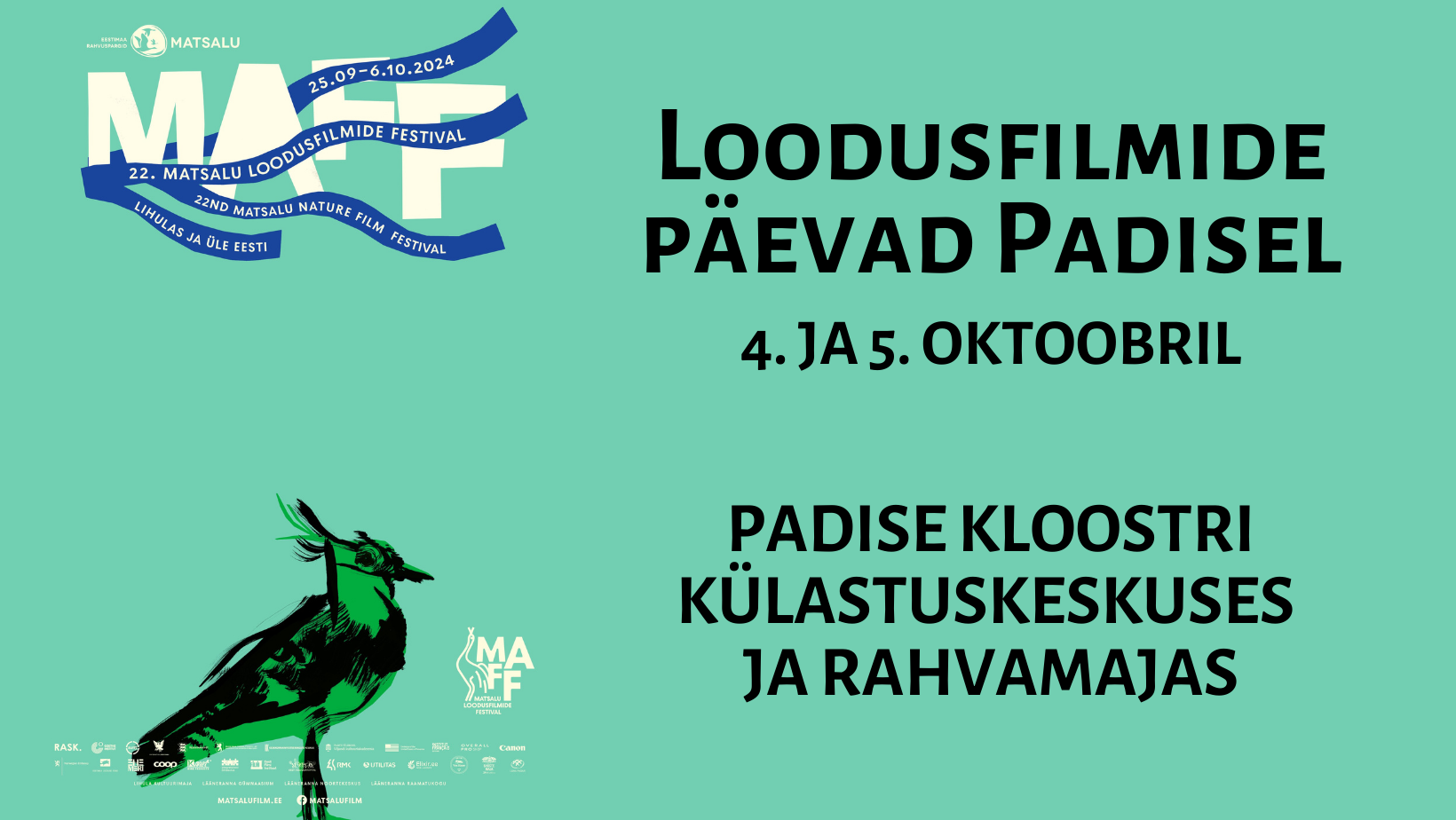 4. ja 5. oktoobril 2024 saab Padisel Matsalu Loodusfilmide Festivali filme vaadata! Näitame 6 värsket ja võrratut loodusfilmi, mis sobivad igas vanuses looduses